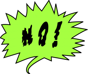 A green sign with word NO written in it